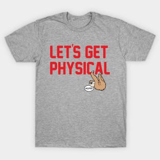 LET'S GET PHYSICAL T-Shirt